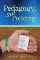  - Pedagogy, Not Policing: Positive Approaches to Academic Integrity at the University - 9780977784745 - V9780977784745