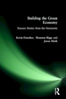 Kevin Danaher - Building the Green Economy: Success Stories from the Grassroots - 9780977825363 - V9780977825363