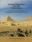 Kamel, Mohsen; Lehner, Mark; Tavares, Ana - Giza Plateau Mapping Project Season - 9780977937080 - V9780977937080