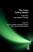 Danaher, Kevin; Benjamin, Medea; Gravitz, Alisa - Green Festival Reader: Fresh Ideas from Agents of Change - 9780979482281 - V9780979482281