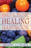 Michael Schwartz - Naturopathic Healing Handbok - 9780979688447 - V9780979688447