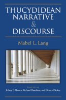 Lang, Mabel L.; Dickey, E.. Ed(S): Hamilton, Richard; Dickey, Eleanor; Rusten, Jeffrey S. - Thucydidean Narrative & Discourse - 9780979971341 - V9780979971341