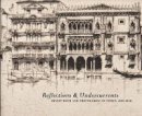 Eric Denker - Reflections and Undercurrents: Ernest Roth and Printmaking in Venice, 1900-1940 - 9780982615645 - V9780982615645