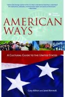 Gary Althen - American Ways: A Cultural Guide to the United States - 9780984247172 - V9780984247172