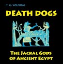 T. G. Wilfong - Death Dogs - 9780990662310 - V9780990662310