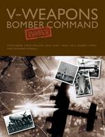 Steve Bond - V-Weapons Bomber Command Failed to Return - 9780992620790 - V9780992620790