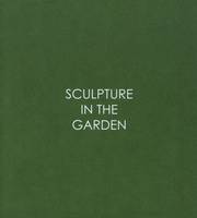 Polly Bielecka - Sculpture in the Garden - 9780992658298 - V9780992658298