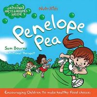 Sam Bourne - Penelope Pea: Nutrikids - 9780992862404 - V9780992862404