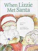 Alice . Illus: Cullinane - When Lizzie Met Santa - 9780992938932 - V9780992938932