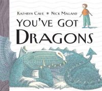 Kathryn Cave - You've Got Dragons - 9780993107818 - 9780993107818
