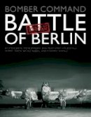 Steve Bond - Bomber Command: Battle of Berlin: Failed to Return - 9780993415272 - V9780993415272