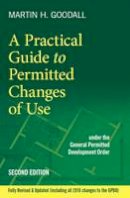 Martin Goodall - A Practical Guide to Permitted Changes of Use - 9780993583629 - V9780993583629