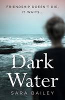 Sara Bailey - Dark Water - 9780995473515 - V9780995473515