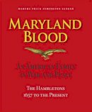 Martha Frick Symington Sanger - Maryland Blood - 9780996594400 - V9780996594400