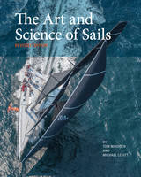 Tom Whidden - The Art and Science of Sails - 9780997392005 - V9780997392005