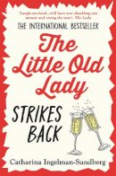 Catharina Ingelman-Sundberg - The Little Old Lady Strikes Back - 9781035005567 - 9781035005567