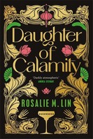 Rosalie M. Lin - Daughter of Calamity - 9781035011261 - 9781035011261