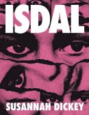 Susannah Dickey - ISDAL: Shortlisted for the Forward Prize for Best First Collection - 9781035015054 - 9781035015054