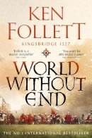 Ken Follett - World Without End - 9781035020140 - 9781035020140