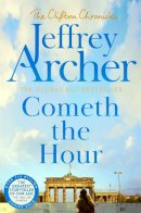 Jeffrey Archer - Cometh The Hour - 9781035022823 - 9781035022823