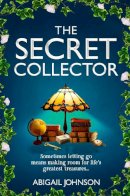 Abigail Johnson - The Secret Collector - 9781035057757 - 9781035057757
