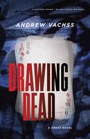 Andrew Vachss - Drawing Dead: A Cross Novel - 9781101970294 - V9781101970294