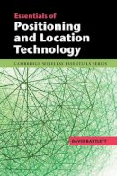 David Bartlett - Essentials of Positioning and Location Technology - 9781107006218 - V9781107006218