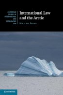 Michael Byers - International Law and the Arctic - 9781107042759 - V9781107042759