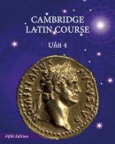 Dk - North American Cambridge Latin Course Unit 4 Student´s Book - 9781107070981 - V9781107070981