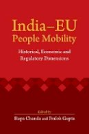 Edited By Rupa Chand - India–EU People Mobility: Historical, Economic and Regulatory Dimensions - 9781107104815 - V9781107104815