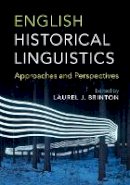 Laurel J. Brinton - English Historical Linguistics: Approaches and Perspectives - 9781107113640 - V9781107113640