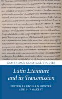 Richard Hunter - Latin Literature and its Transmission - 9781107116276 - V9781107116276