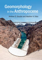 Andrew S. Goudie - Geomorphology in the Anthropocene - 9781107139961 - V9781107139961