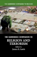 James R. Lewis - The Cambridge Companion to Religion and Terrorism - 9781107140141 - V9781107140141