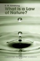 D. M. Armstrong - What is a Law of Nature? - 9781107142312 - V9781107142312