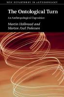 Martin Holbraad - New Departures in Anthropology: The Ontological Turn  : An Anthropological Exposition - 9781107503946 - V9781107503946