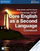 Katia Carter - Cambridge International IGCSE: Cambridge IGCSE (R) Core English as a Second Language Coursebook with Audio CD - 9781107515666 - V9781107515666