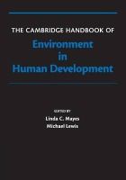 Linda Mayes - The Cambridge Handbook of Environment in Human Development - 9781107531680 - V9781107531680