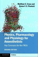 Matthew E. Cross - Physics, Pharmacology and Physiology for Anaesthetists: Key Concepts for the FRCA - 9781107615885 - V9781107615885