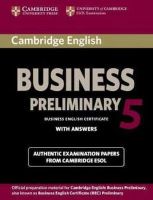 Cambridge Esol - Cambridge English Business 5 Preliminary Student's Book with Answers (BEC Practice Tests) - 9781107631953 - V9781107631953