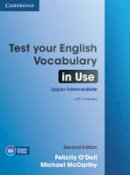 Felicity O´dell - Test Your English Vocabulary in Use Upper-intermediate Book with Answers - 9781107638785 - V9781107638785