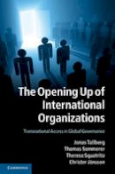 Jonas Tallberg - The Opening Up of International Organizations: Transnational Access in Global Governance - 9781107640795 - V9781107640795