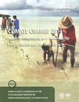 Intergovernmental Panel On Climate Change (Ipcc) - Climate Change 2014 - Impacts, Adaptation and Vulnerability: Part A: Global and Sectoral Aspects: Volume 1, Global and Sectoral Aspects: Working Group ... to the IPCC Fifth Assessment Report - 9781107641655 - V9781107641655