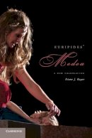 Diane J. Rayor - Euripides' Medea: A New Translation - 9781107652217 - V9781107652217