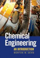 Morton M. Denn - Chemical Engineering: An Introduction (Cambridge Series in Chemical Engineering) - 9781107669376 - V9781107669376