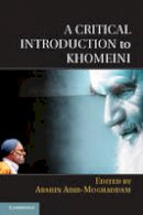 Arsh Adib-Moghaddam - Critical Introduction to Khomeini - 9781107670624 - V9781107670624