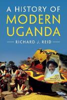 Richard J. Reid - A History of Modern Uganda - 9781107671126 - V9781107671126