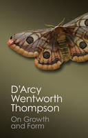 D´arcy Wentworth Thompson - On Growth and Form (Canto Classics) - 9781107672567 - V9781107672567