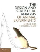 Simon T. Bate - The Design and Statistical Analysis of Animal Experiments - 9781107690943 - V9781107690943