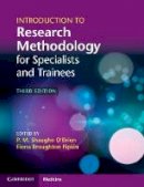 Edited By Shaughn O - Introduction to Research Methodology for Specialists and Trainees - 9781107699472 - V9781107699472